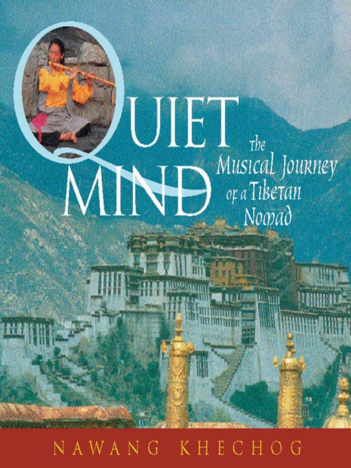 Title details for Quiet Mind by Nawang Khechog - Available